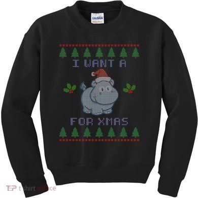 I Want A Hippopotamus For Christmas Ugly Kids Sweatshirt