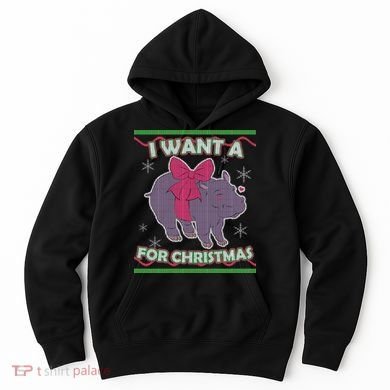 I Want A Hippopotamus Ugly Christmas Sweater Hoodie