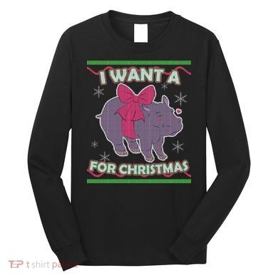 I Want A Hippopotamus Ugly Christmas Sweater Long Sleeve Shirt