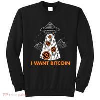 I Want Bitcoin BTC Crypto Currency UFO Sweatshirt thumb 0