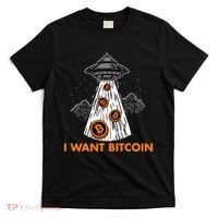 I Want Bitcoin BTC Crypto Currency UFO T-Shirt thumb 0