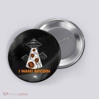I Want Bitcoin BTC Crypto Currency UFO Button thumb 0