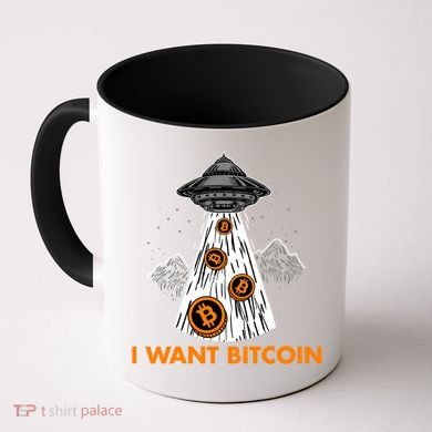 I Want Bitcoin BTC Crypto Currency UFO Coffee Mug