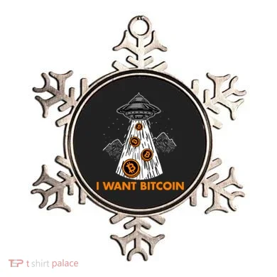 I Want Bitcoin BTC Crypto Currency UFO Ornament
