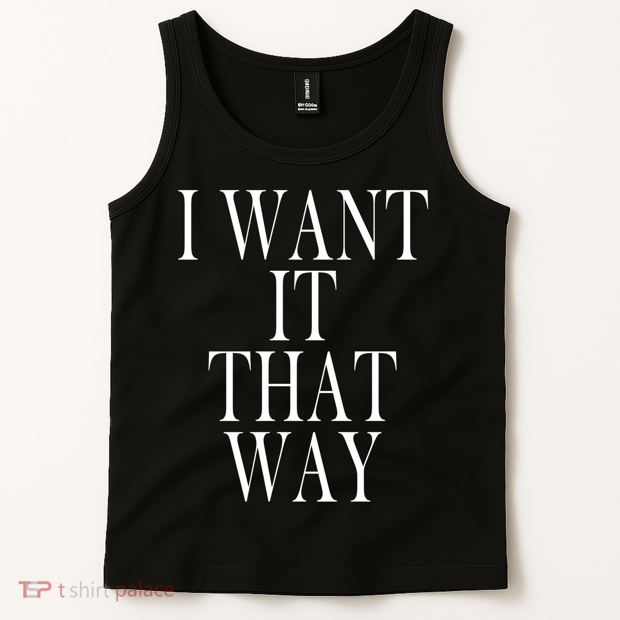 I Want It That Way Funny Music Band Song Tank Top