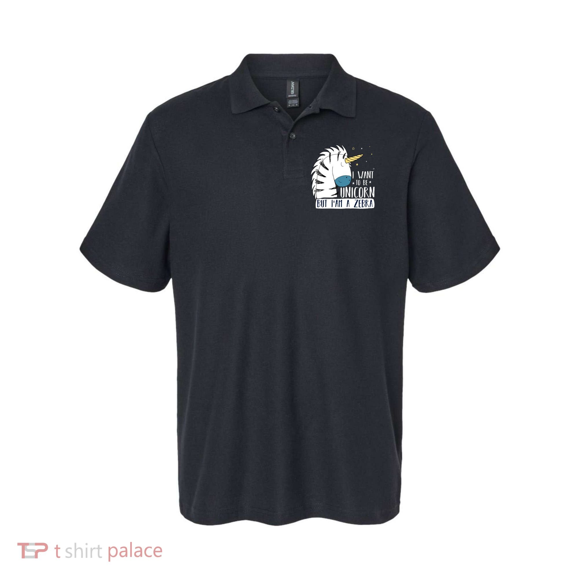 I Want To Be A Unicorn But I'm A Zebra Funny Polo