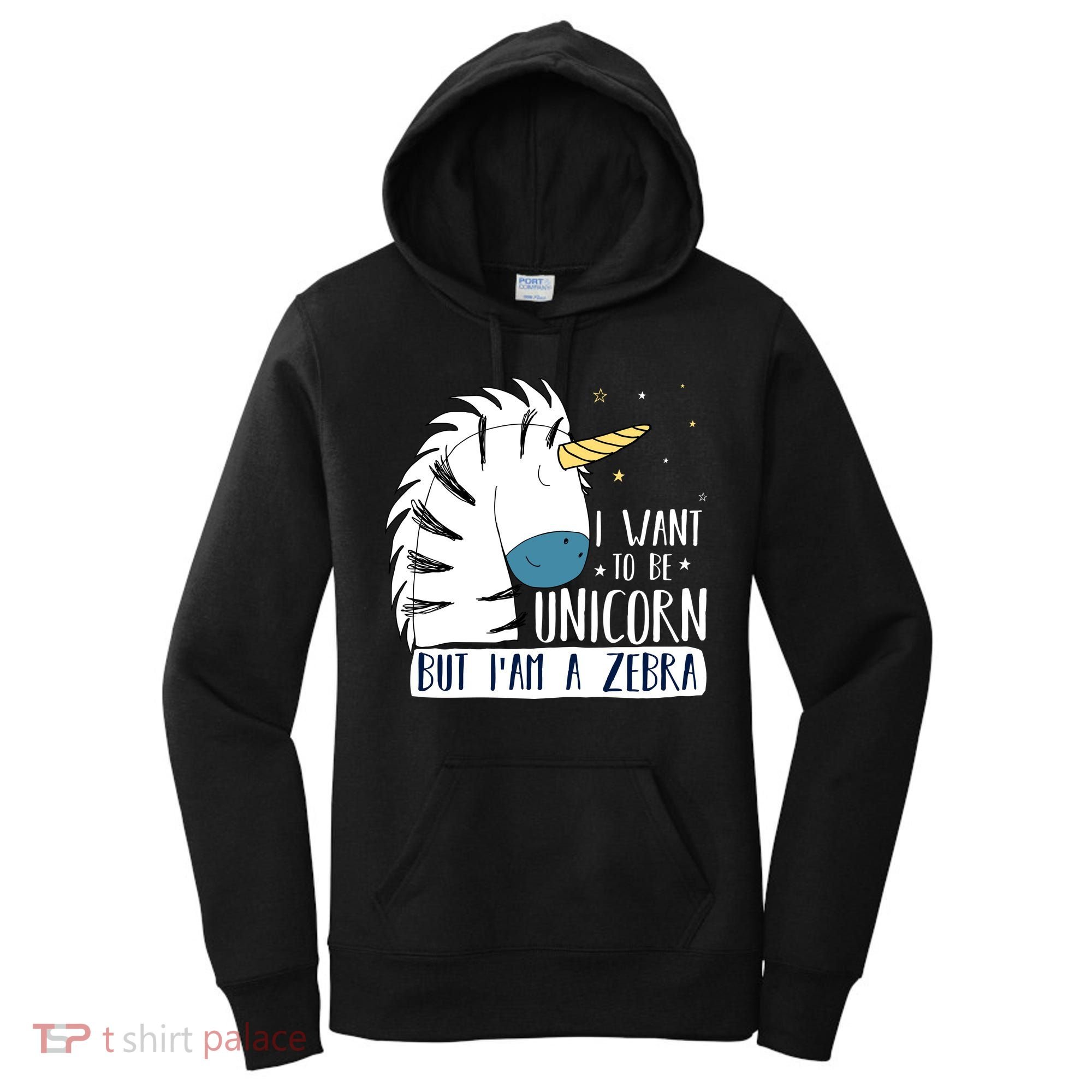 I Want To Be A Unicorn But I'm A Zebra Funny Women's Hoodie