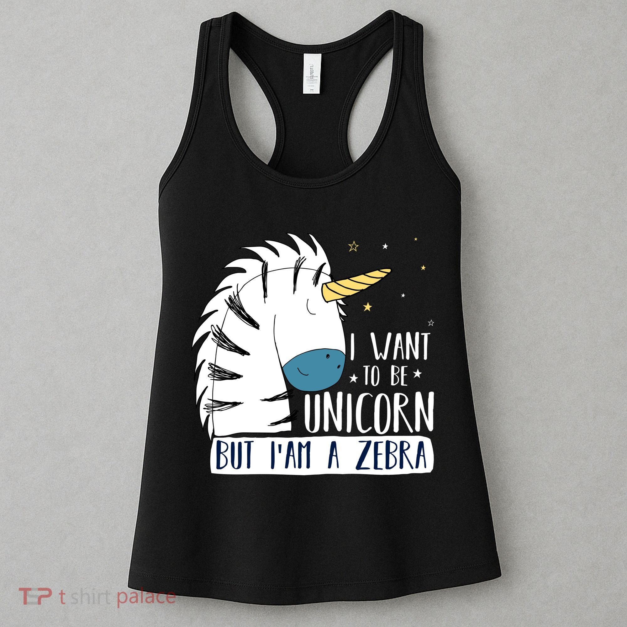 I Want To Be A Unicorn But I'm A Zebra Funny Women's Tank Top