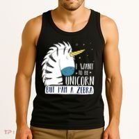 I Want To Be A Unicorn But I'm A Zebra Funny Tank Top thumb 3