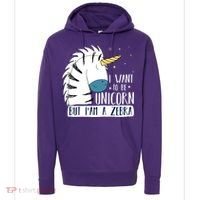 I Want To Be A Unicorn But I'm A Zebra Funny Hoodie thumb 0