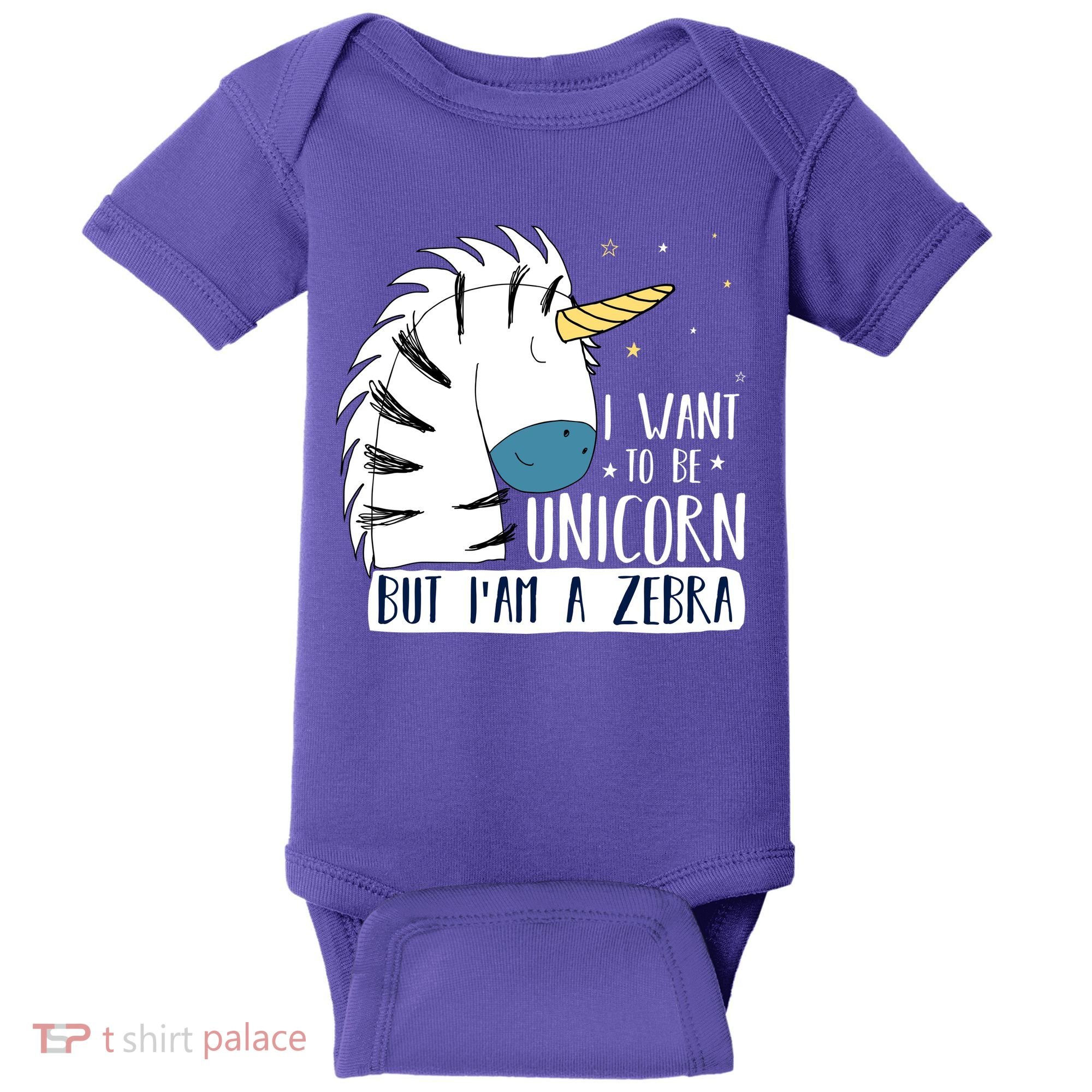 I Want To Be A Unicorn But I'm A Zebra Funny Baby Bodysuit