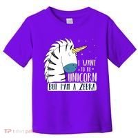 I Want To Be A Unicorn But I'm A Zebra Funny Toddler T-Shirt thumb 0