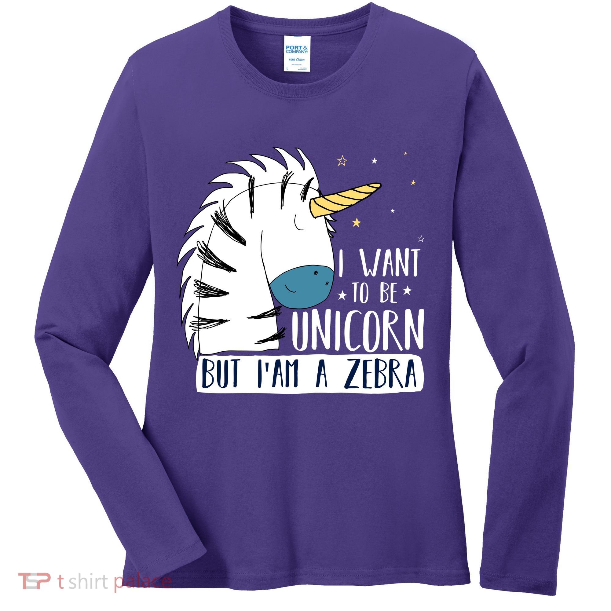 I Want To Be A Unicorn But I'm A Zebra Funny Women's Long Sleeve Shirt