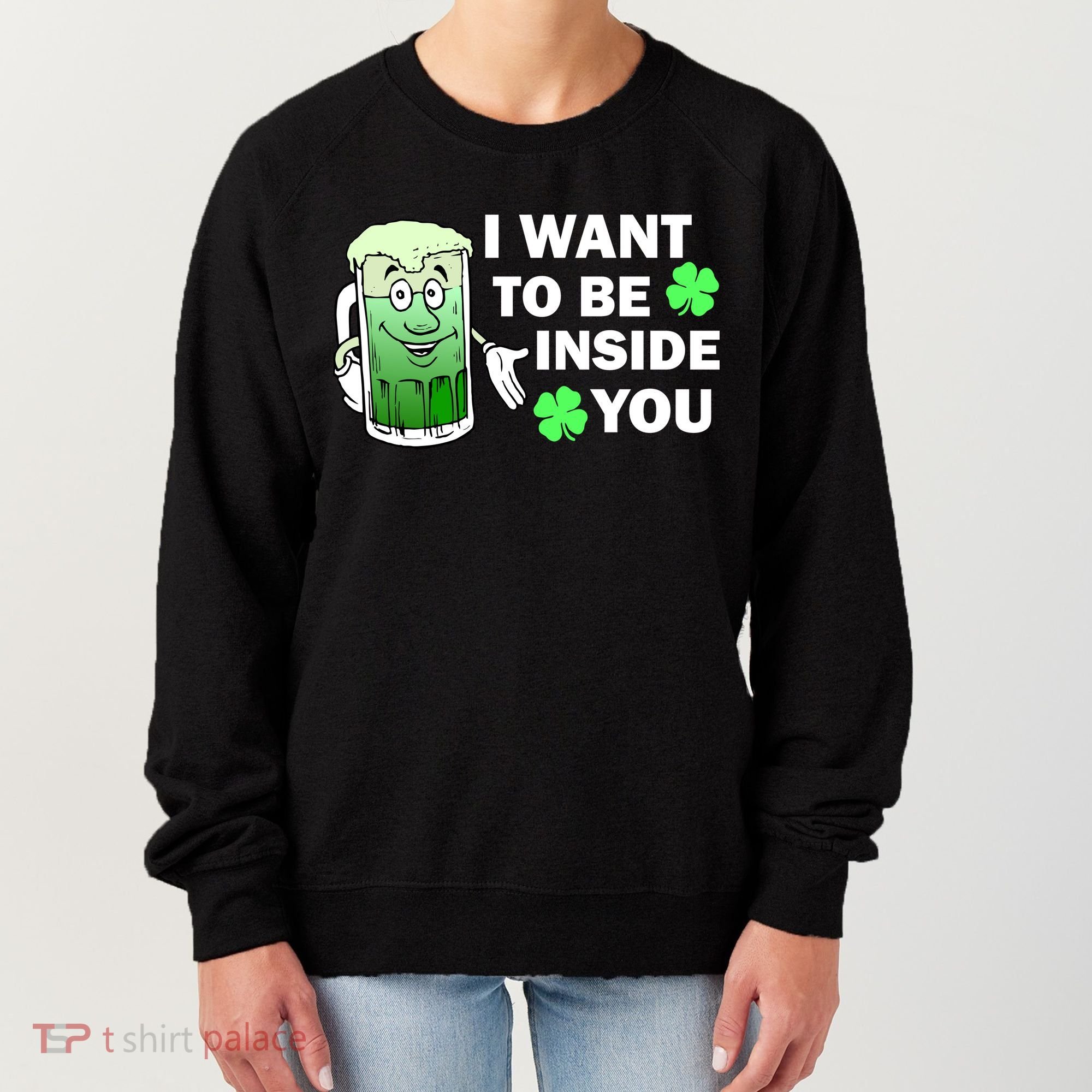 I Want To Be Inside You Beer Women's Sweatshirt