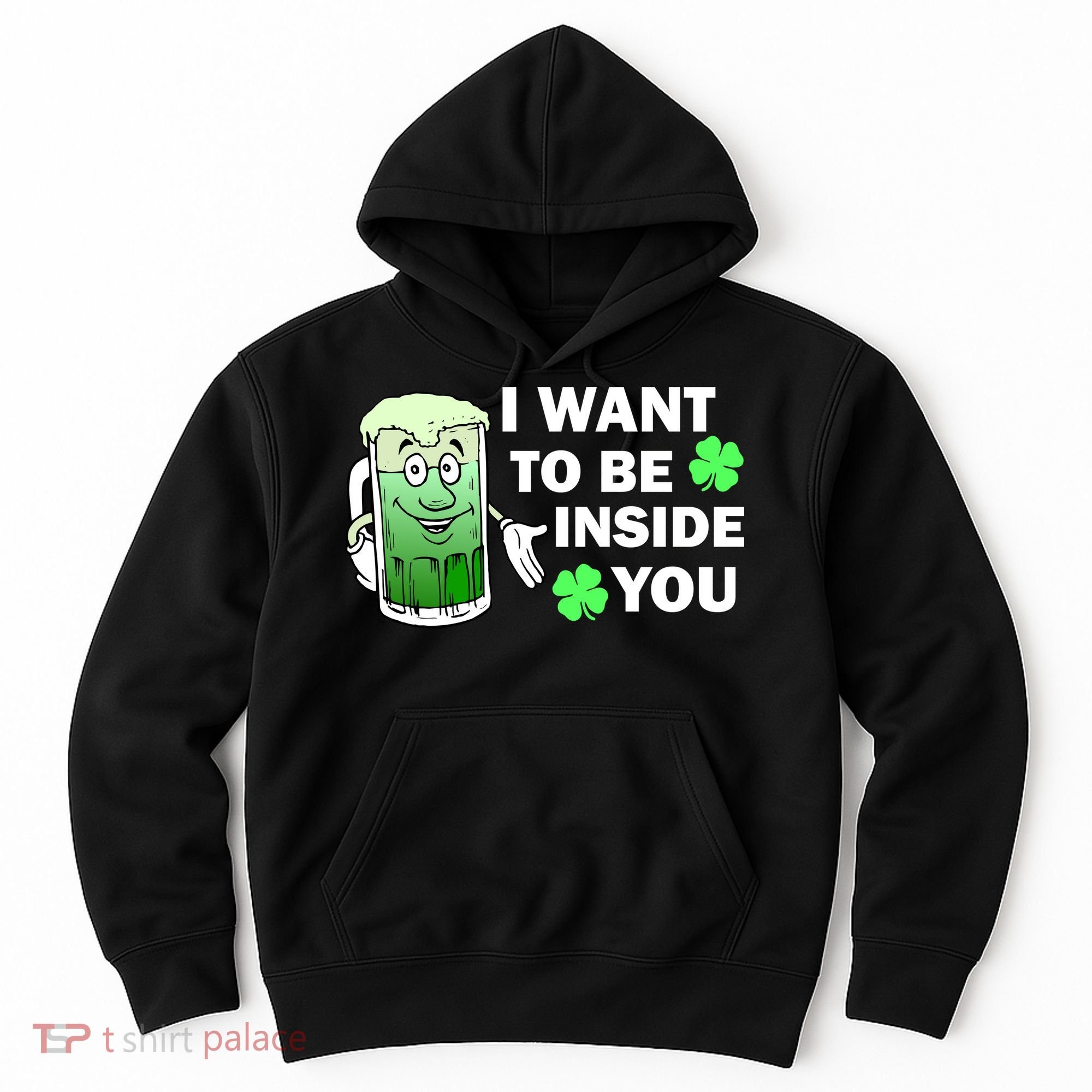 I Want To Be Inside You Beer Hoodie