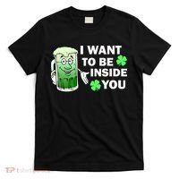 I Want To Be Inside You Beer T-Shirt thumb 0