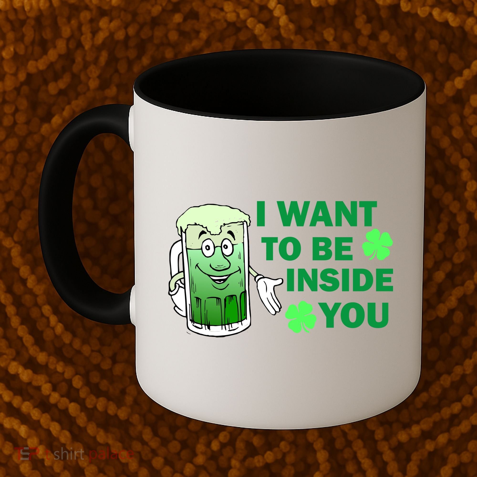 I Want To Be Inside You Beer Coffee Mug
