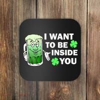I Want To Be Inside You Beer Coaster thumb 0