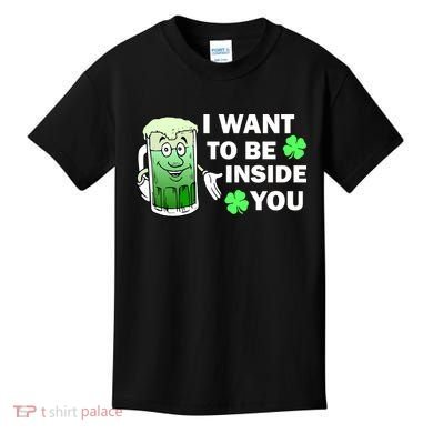 I Want To Be Inside You Beer Kids T-Shirt