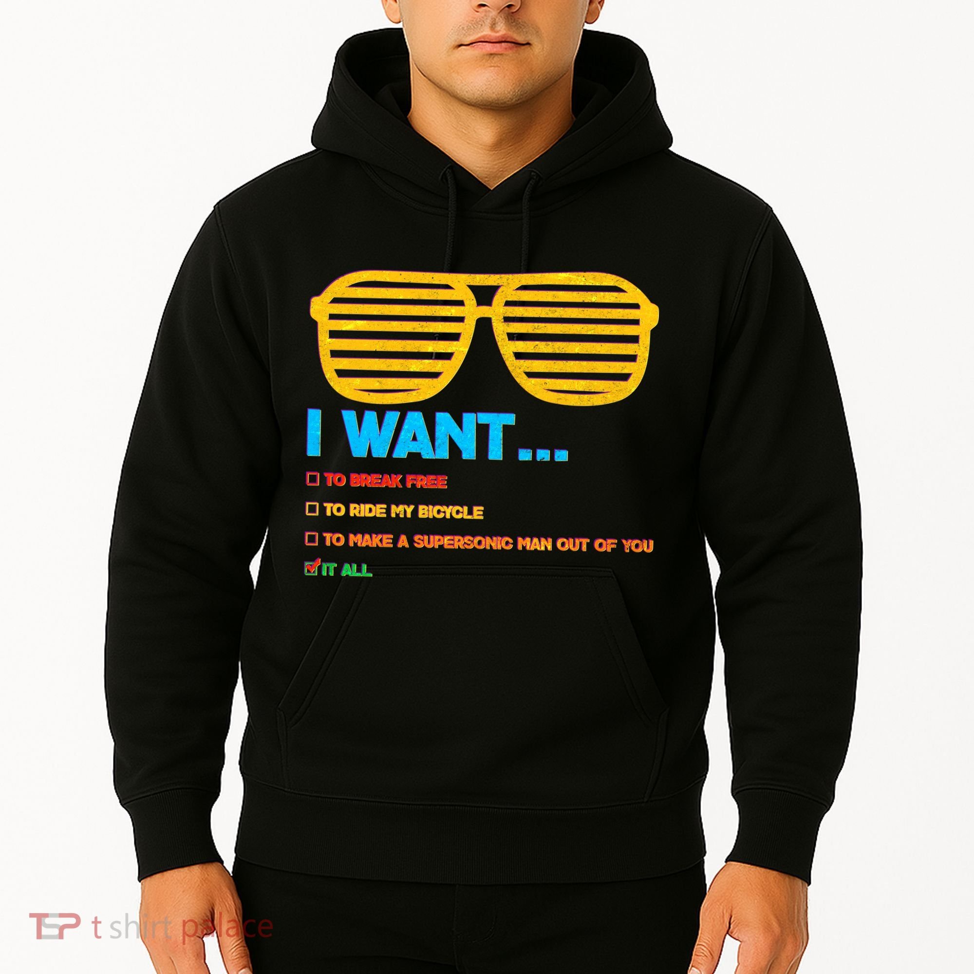I Want To Break Free Ride Bicycle Want It All Hoodie