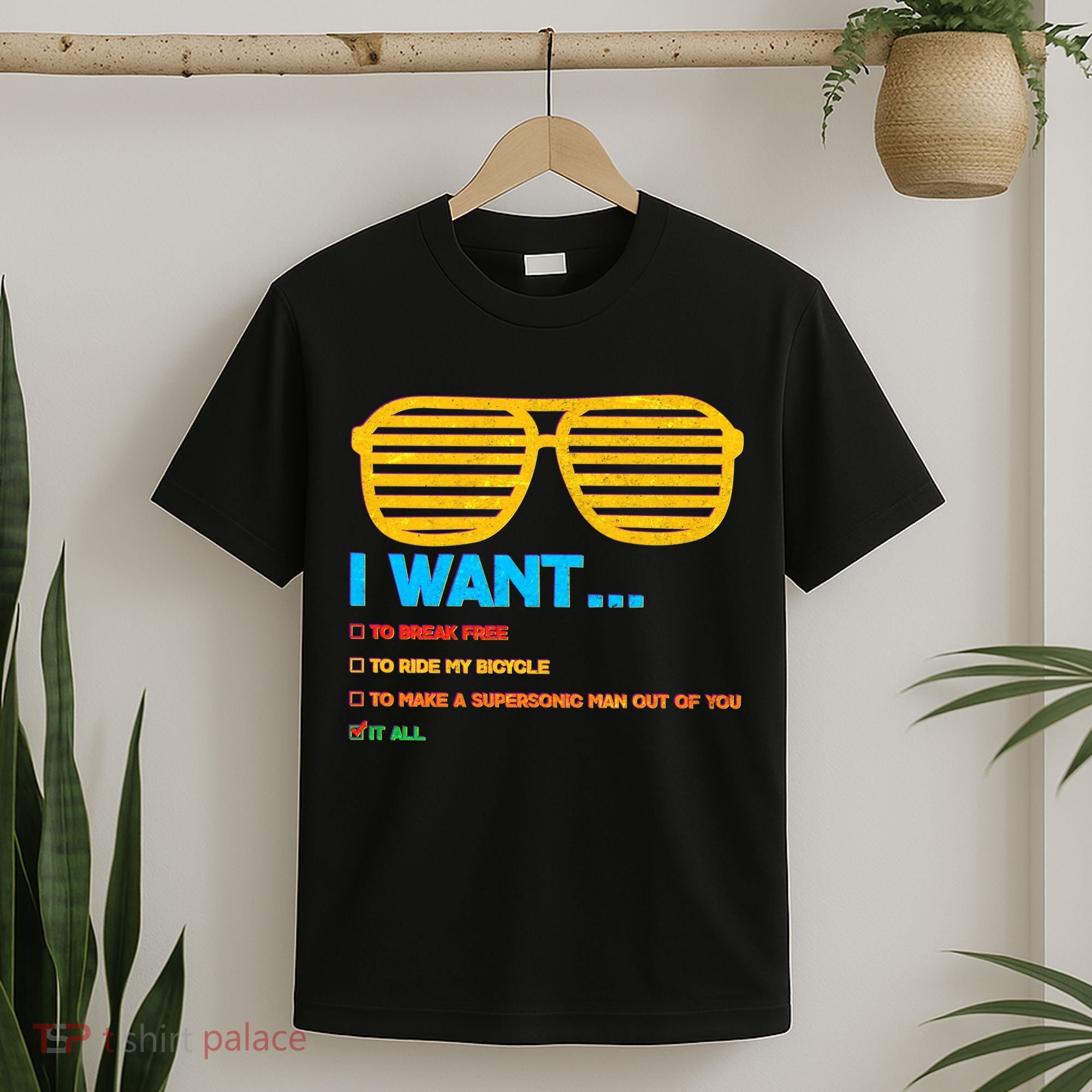 I Want To Break Free Ride Bicycle Want It All T-Shirt