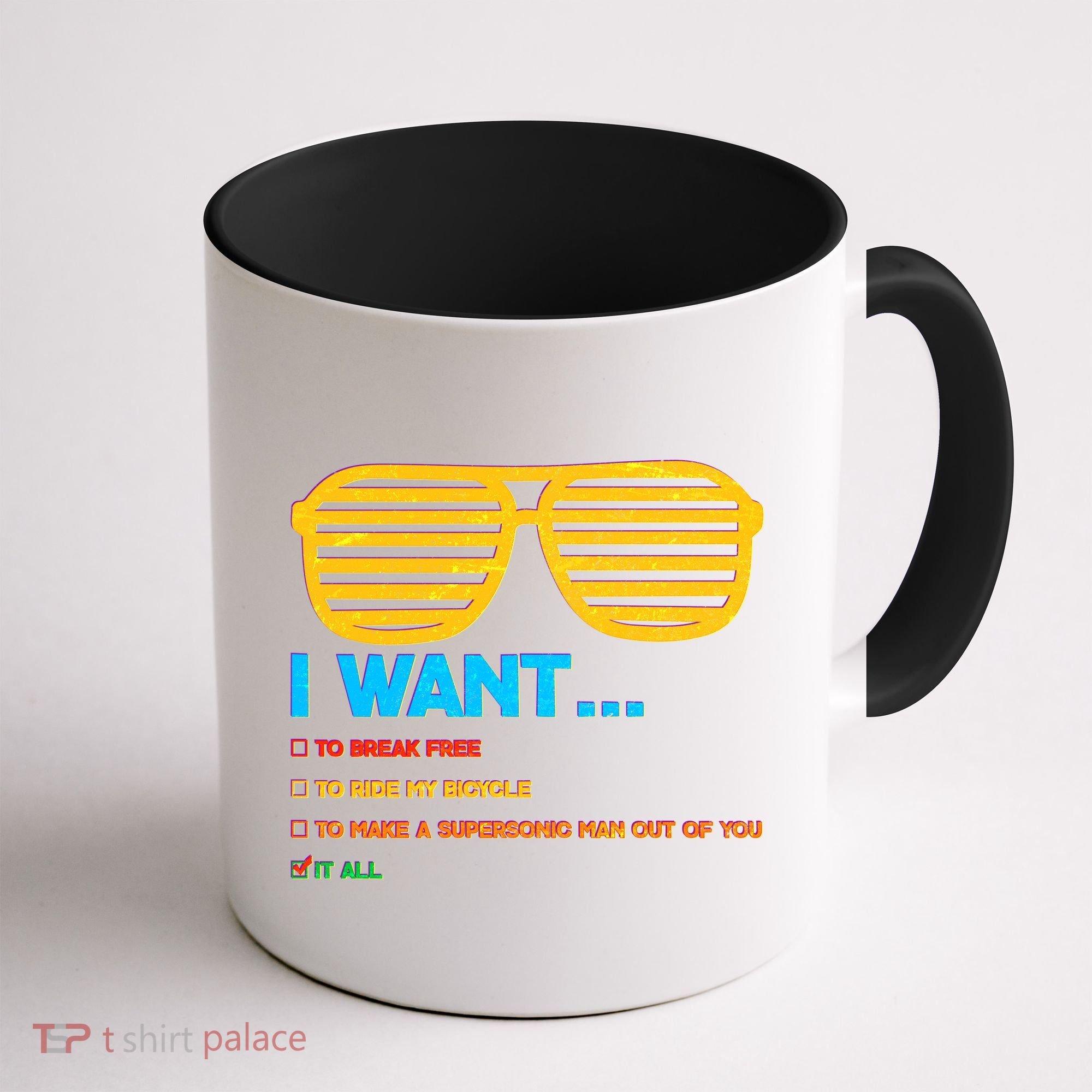 I Want To Break Free Ride Bicycle Want It All Coffee Mug