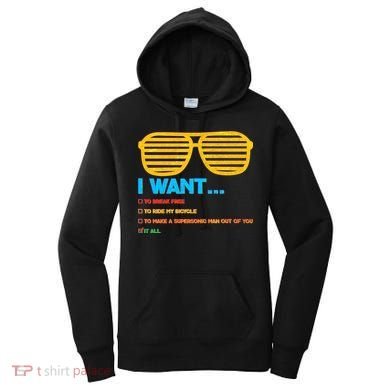 I Want To Break Free Ride Bicycle Want It All Women's Hoodie