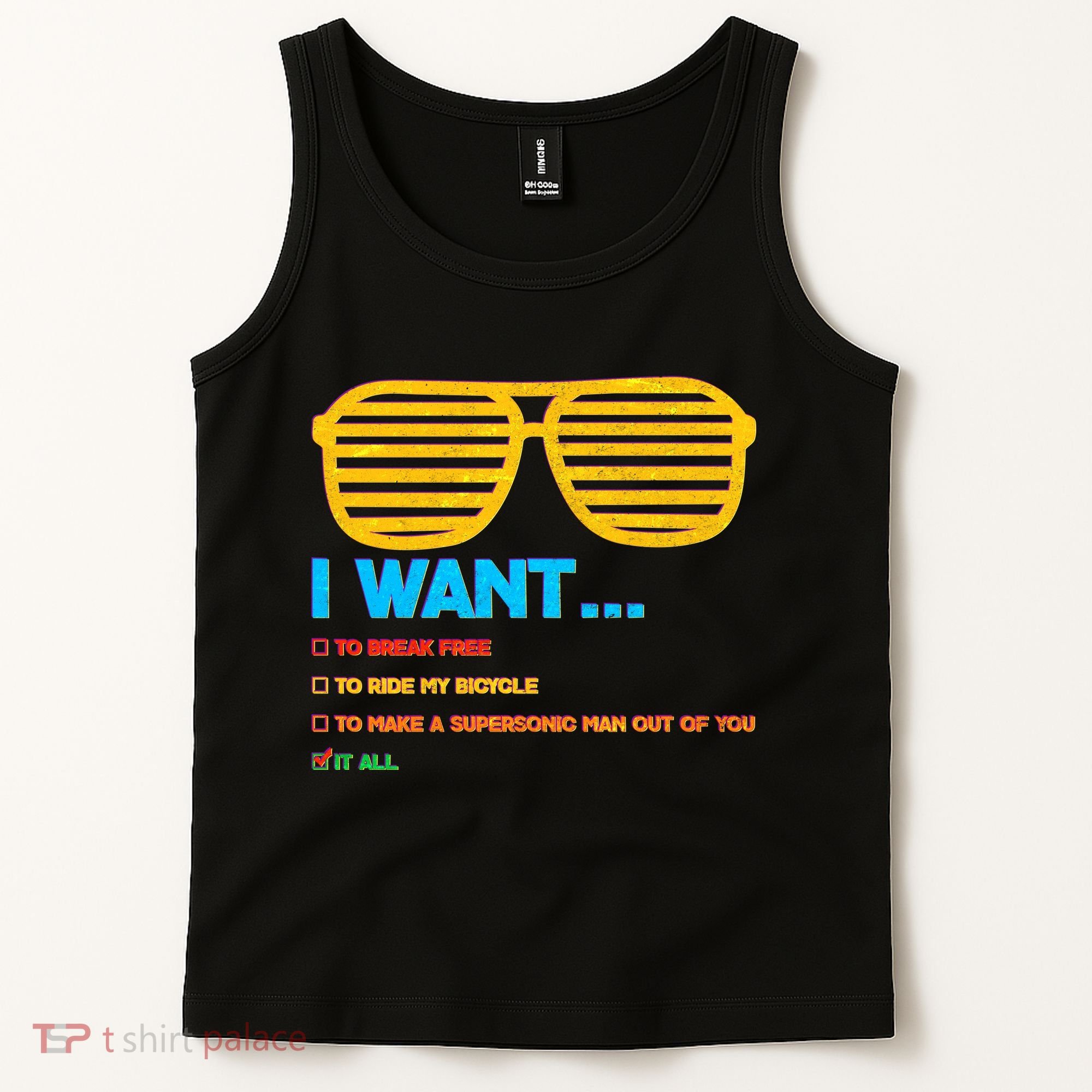 I Want To Break Free Ride Bicycle Want It All Tank Top