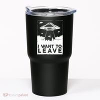 I Want To Leave UFO Alien Tumbler thumb 0