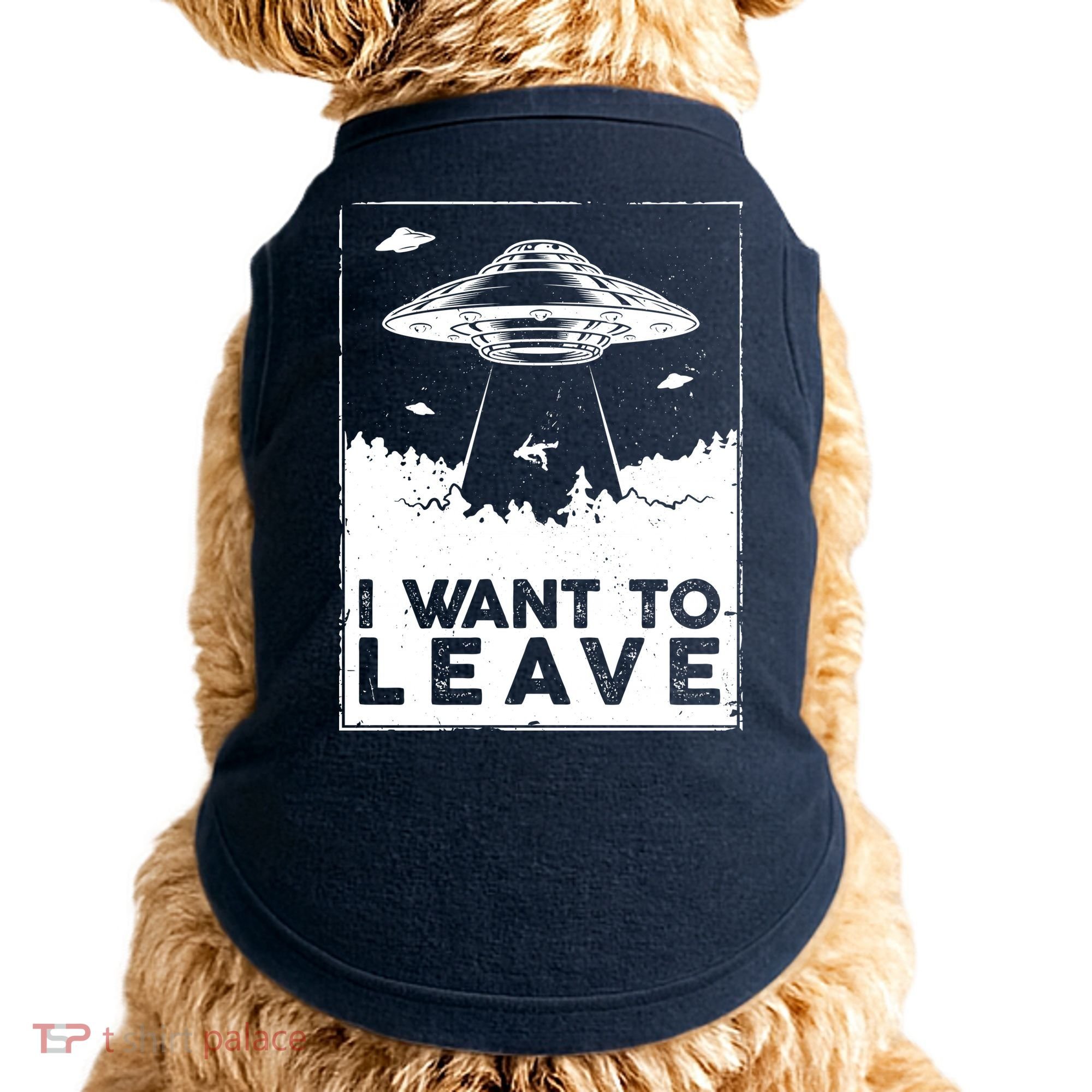 I Want To Leave UFO Alien Doggie Tank