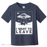 I Want To Leave UFO Alien Toddler T-Shirt thumb 0