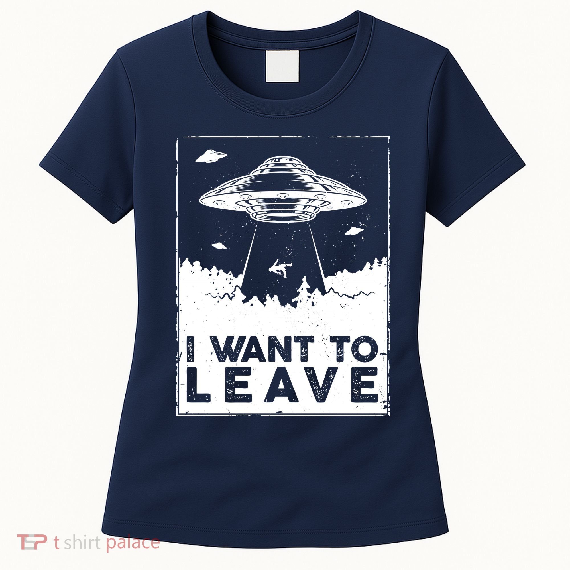 I Want To Leave UFO Alien Women's T-Shirt