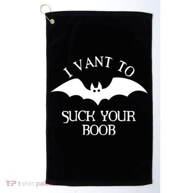 I Want To Suck Your Boob Golf Towel