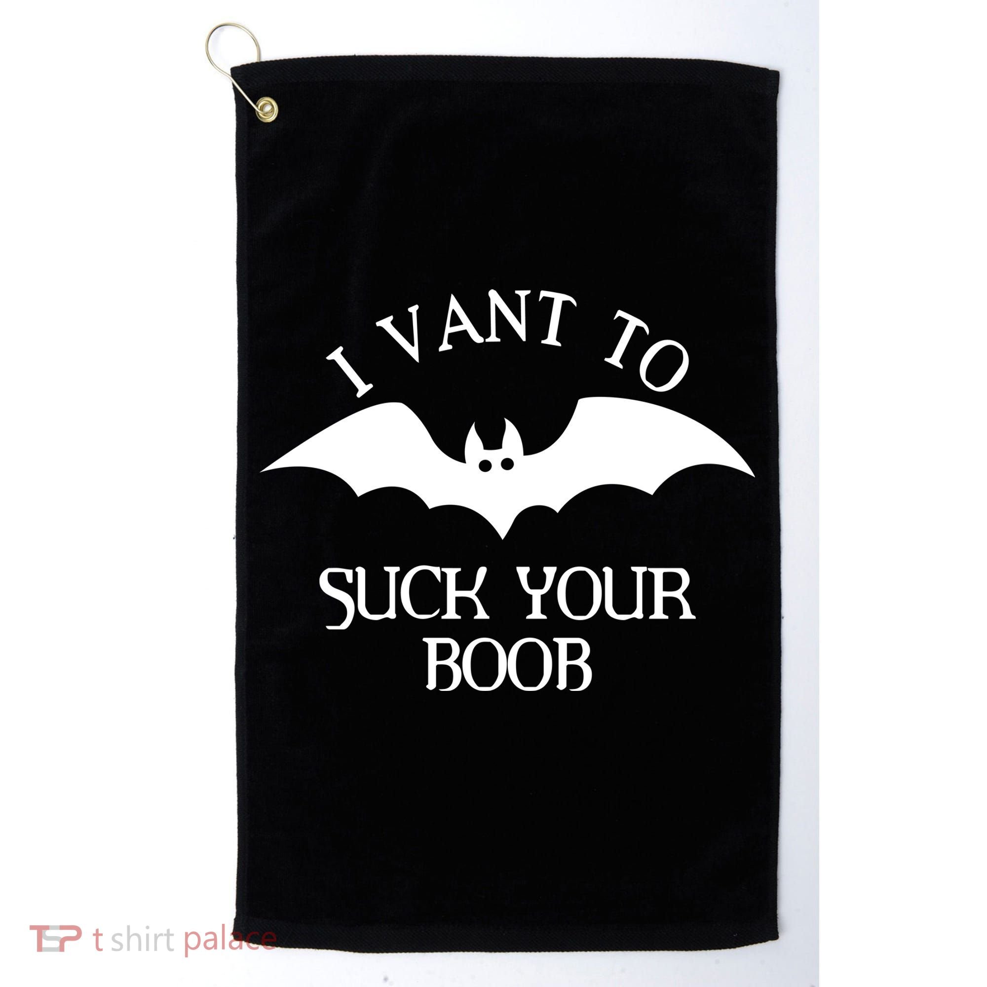 I Want To Suck Your Boob Golf Towel