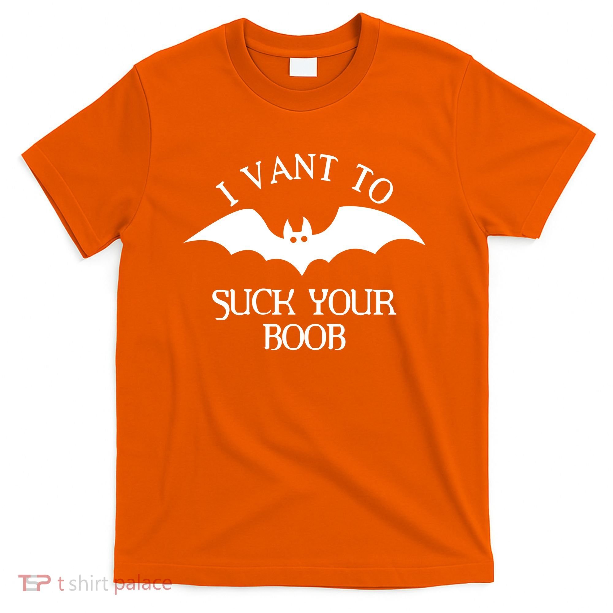 I Want To Suck Your Boob T-Shirt