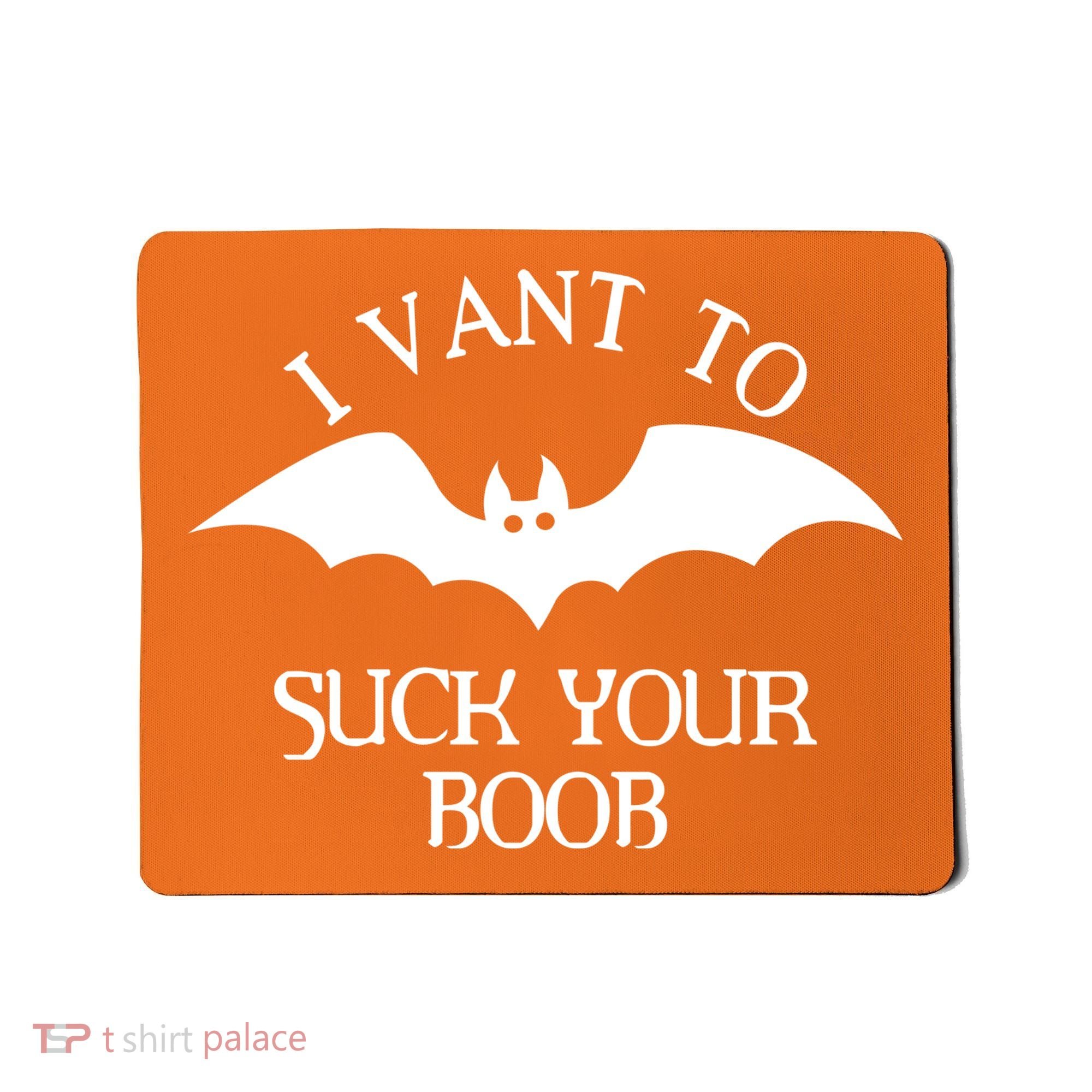I Want To Suck Your Boob Mousepad