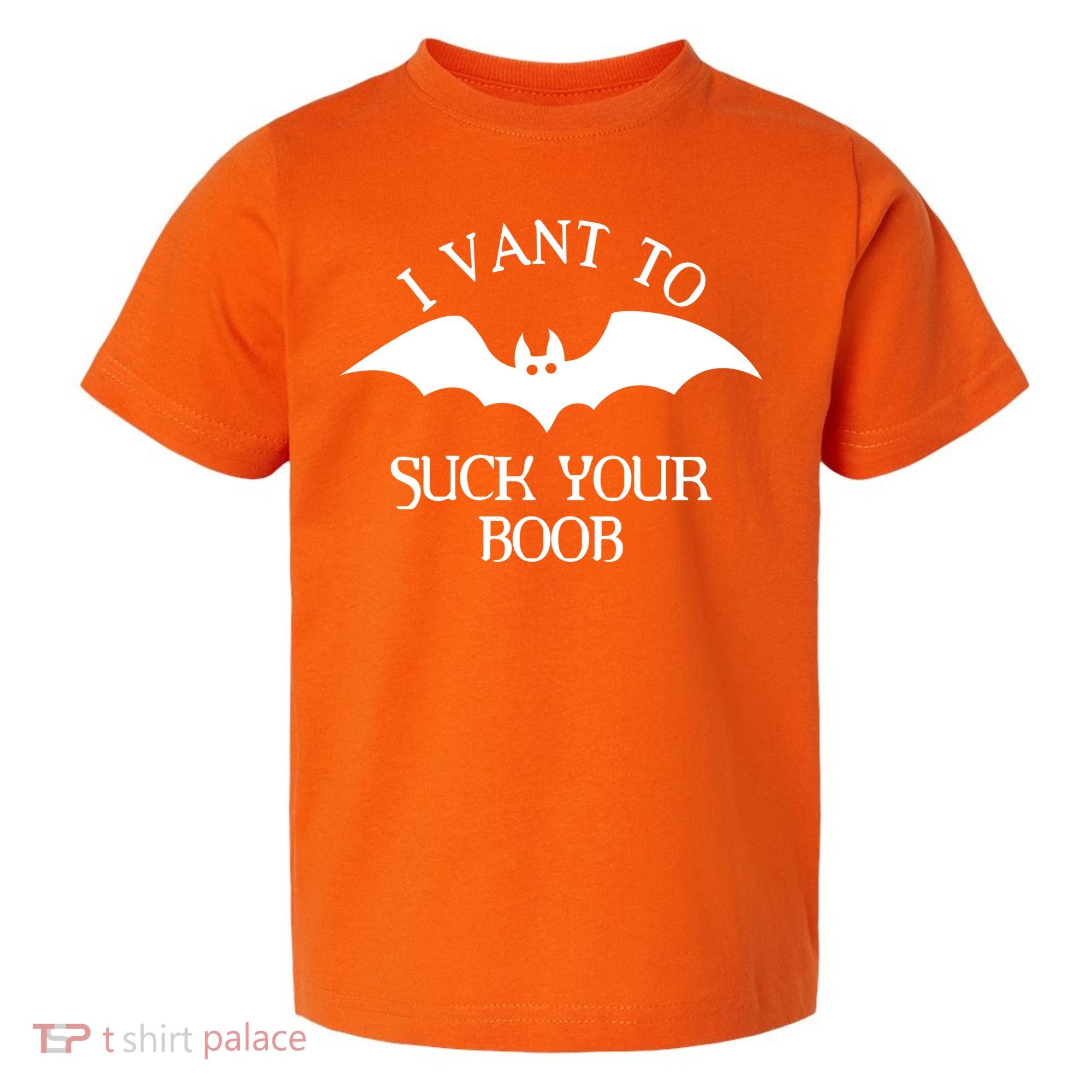 I Want To Suck Your Boob Toddler T-Shirt
