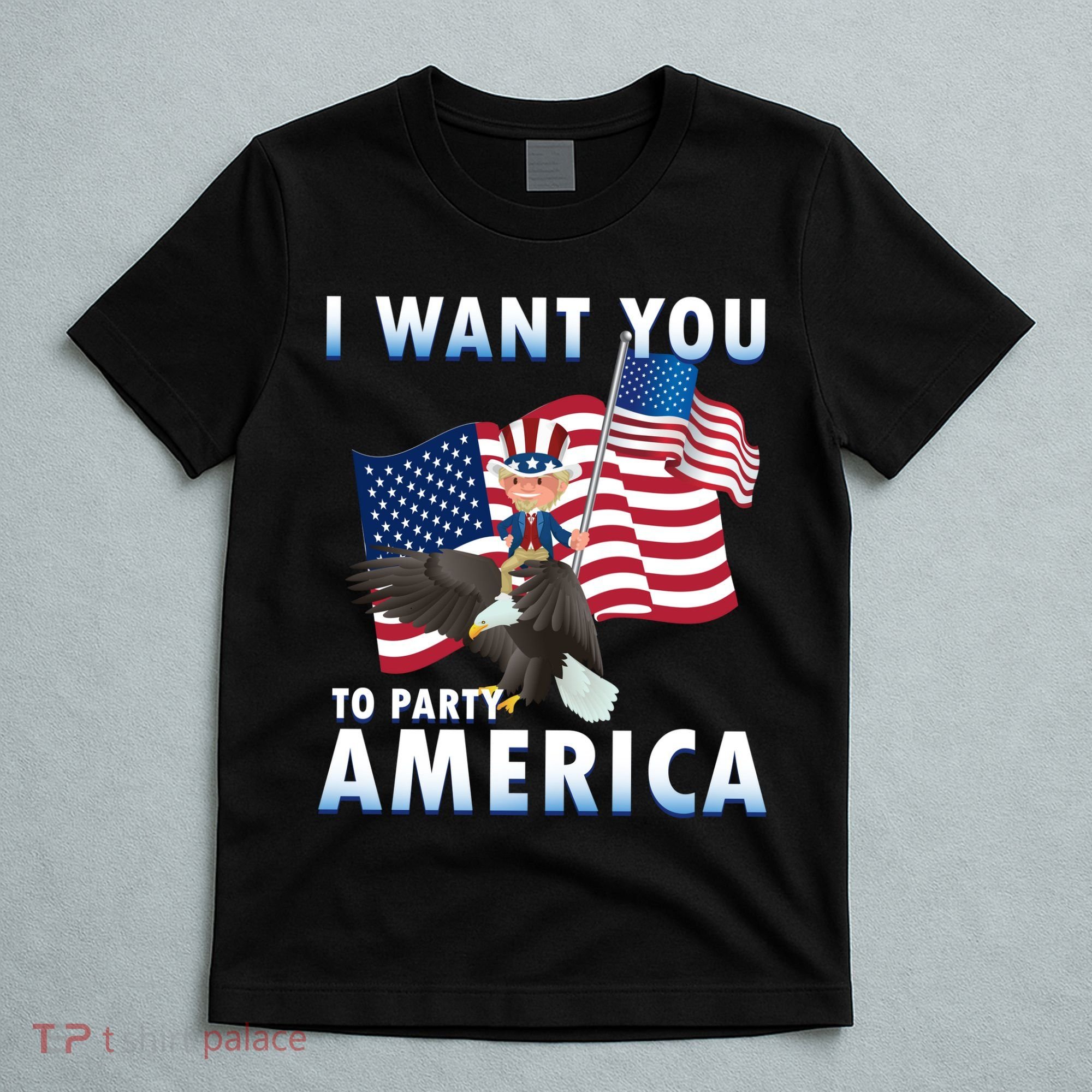 I Want You To Party America T-Shirt