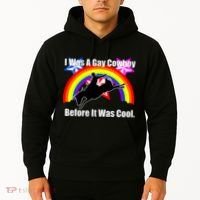 I Was A Gay Cowboy Before It Was Cool Hoodie thumb 2