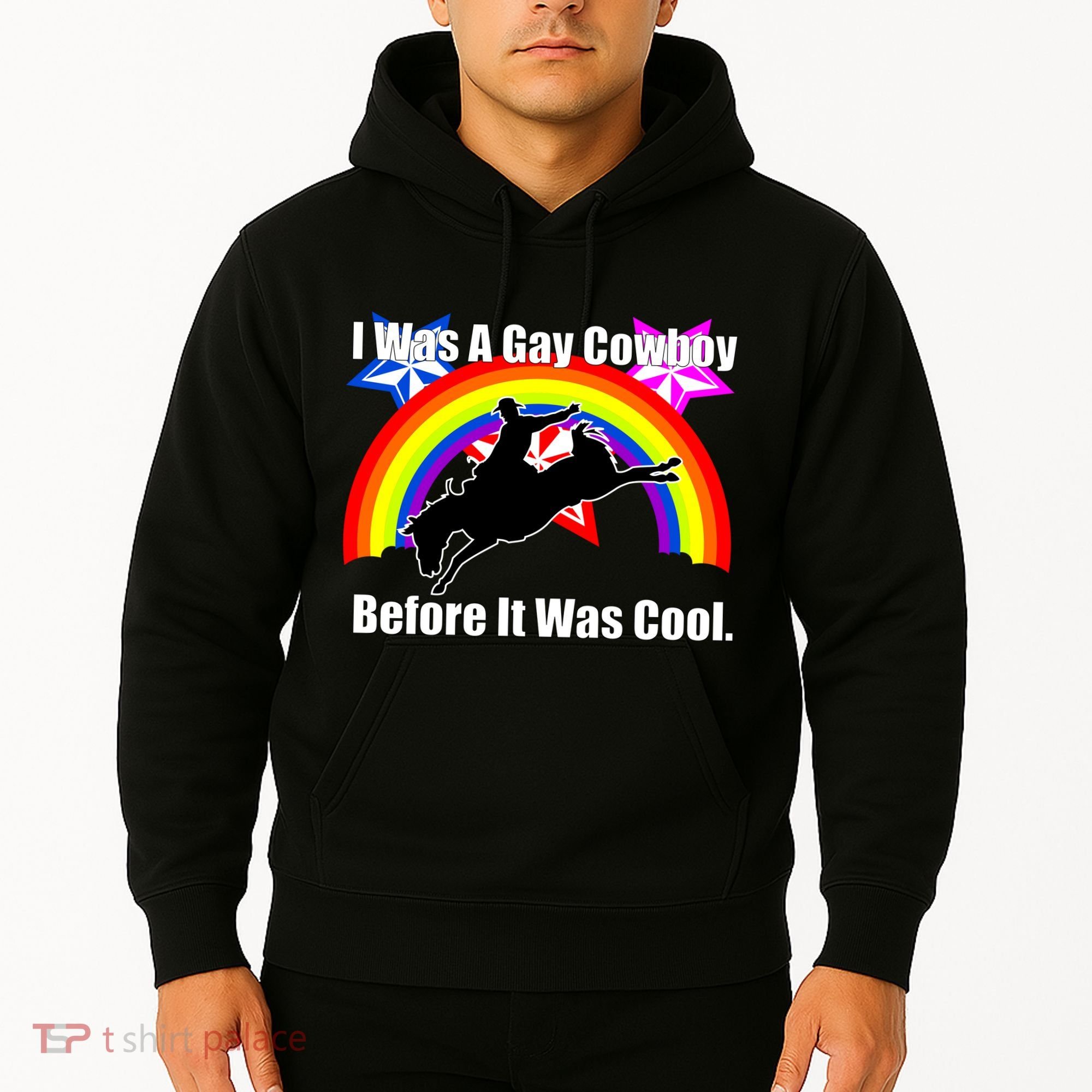I Was A Gay Cowboy Before It Was Cool Hoodie