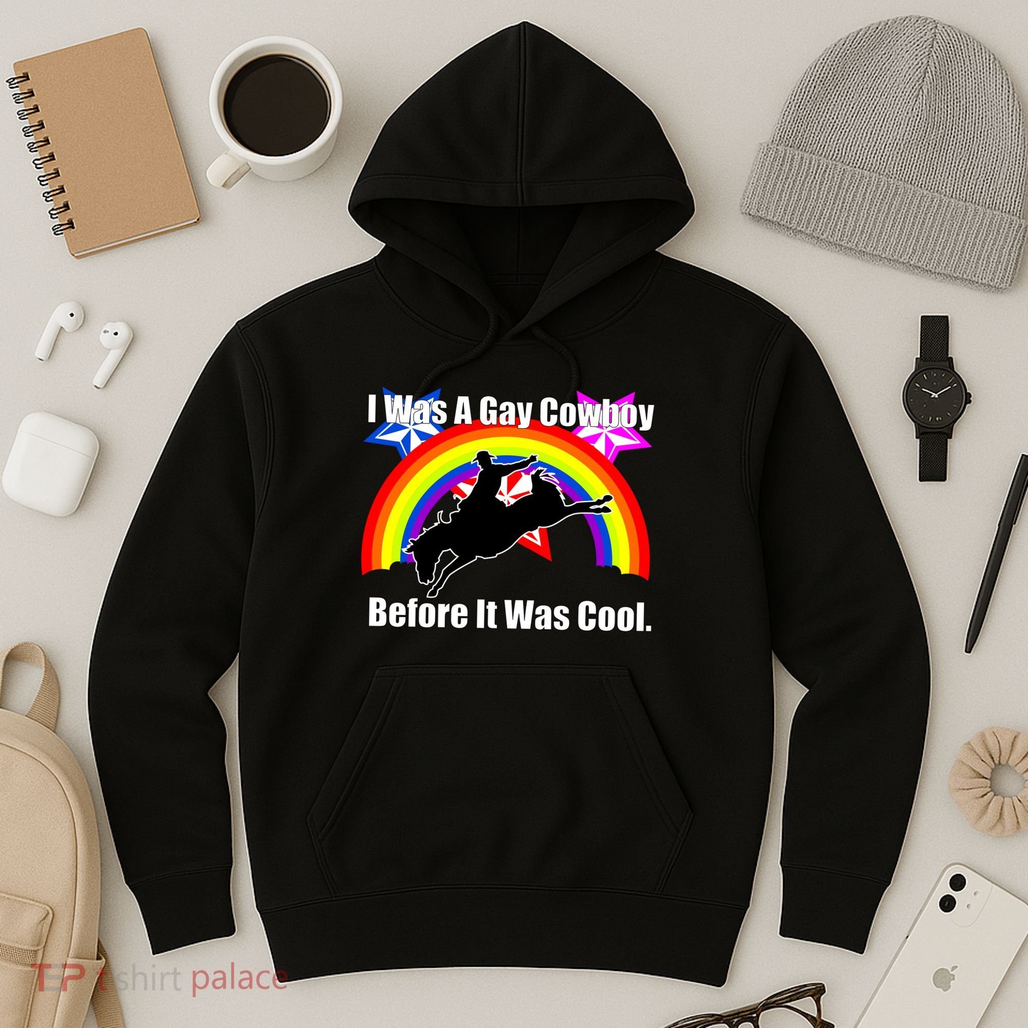 I Was A Gay Cowboy Before It Was Cool Hoodie