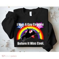 I Was A Gay Cowboy Before It Was Cool Sweatshirt thumb 2