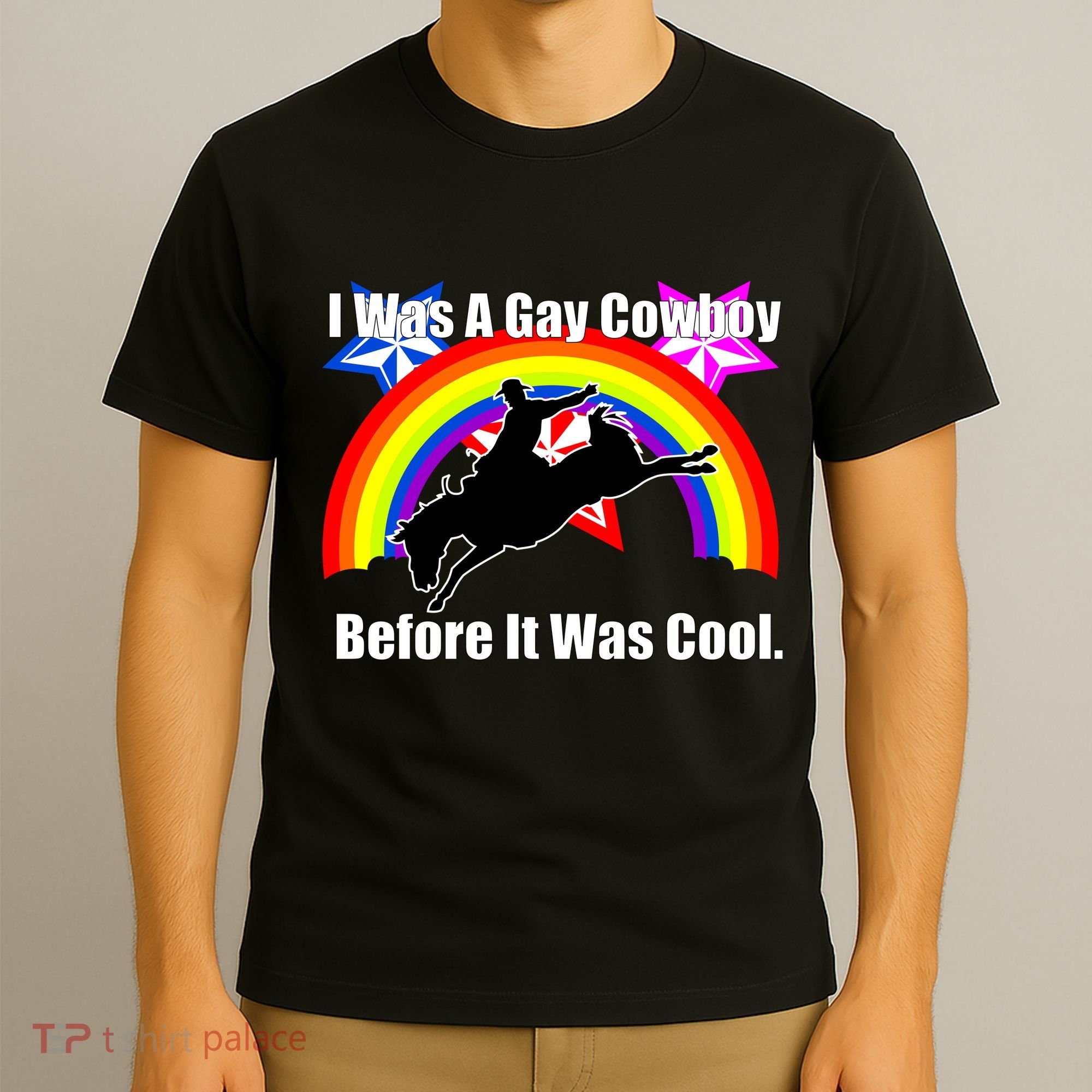 I Was A Gay Cowboy Before It Was Cool T-Shirt