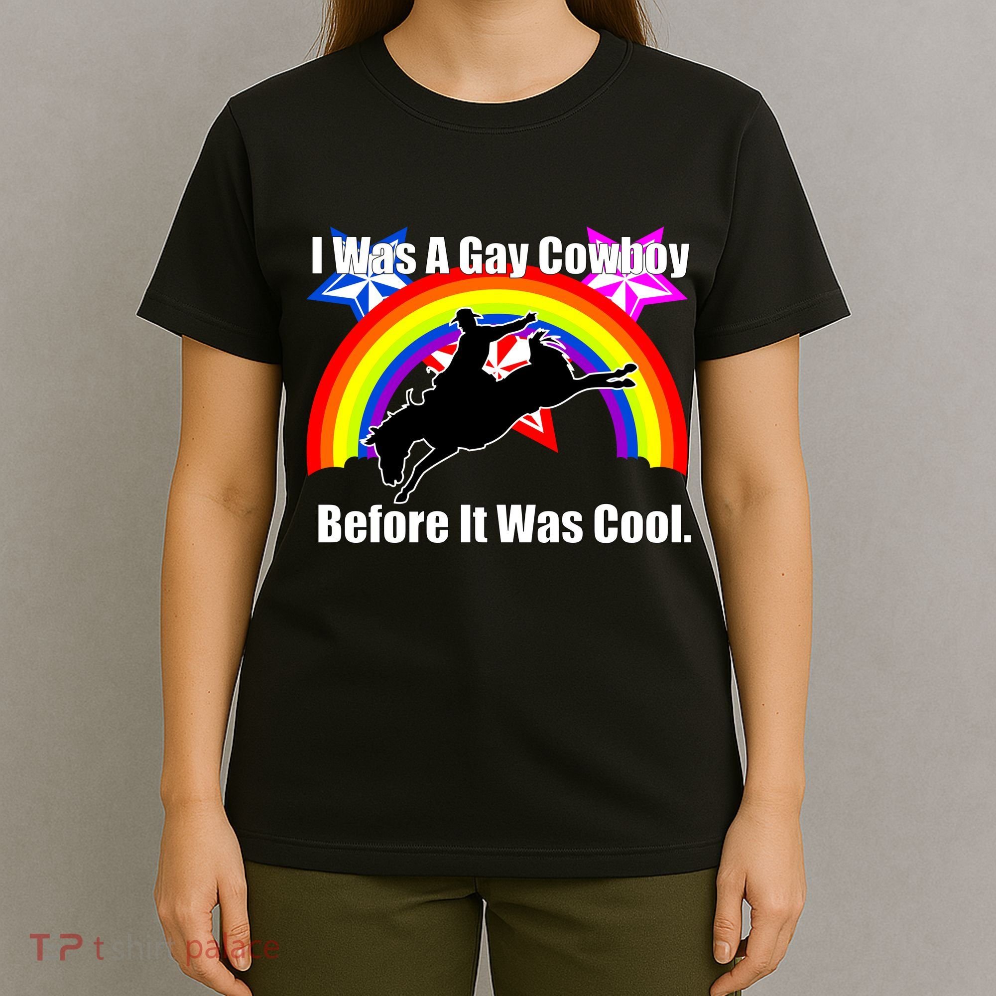 I Was A Gay Cowboy Before It Was Cool T-Shirt