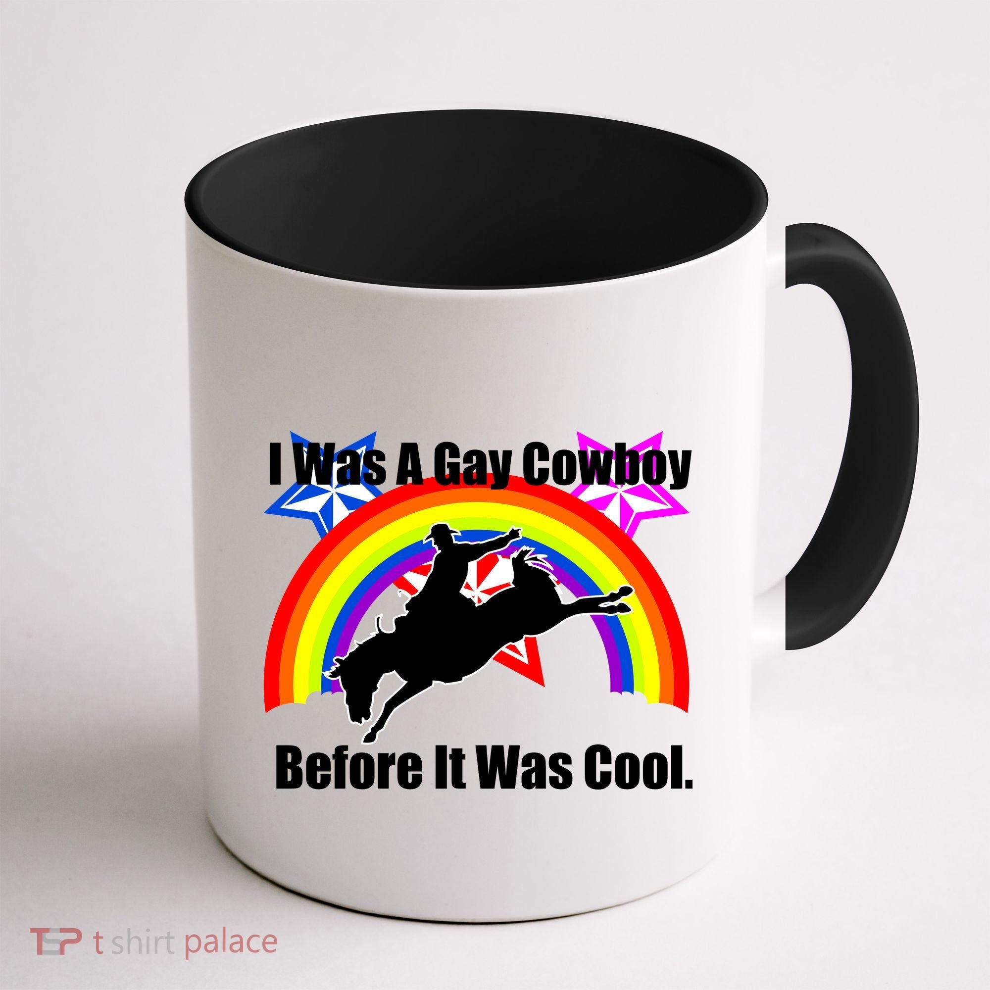 I Was A Gay Cowboy Before It Was Cool Coffee Mug