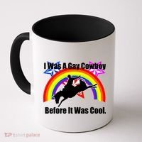I Was A Gay Cowboy Before It Was Cool Coffee Mug thumb 0