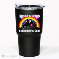 I Was A Gay Cowboy Before It Was Cool Tumbler thumb 0