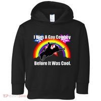 I Was A Gay Cowboy Before It Was Cool Toddler Hoodie thumb 0