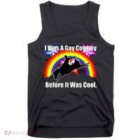 I Was A Gay Cowboy Before It Was Cool Tank Top thumb 0
