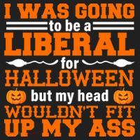 I Was Be A Liberal For Halloween But My Head Would't Fit Up My Ass Beanie thumb 2